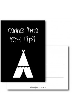 Kaart Come into my tipi (Zwart)